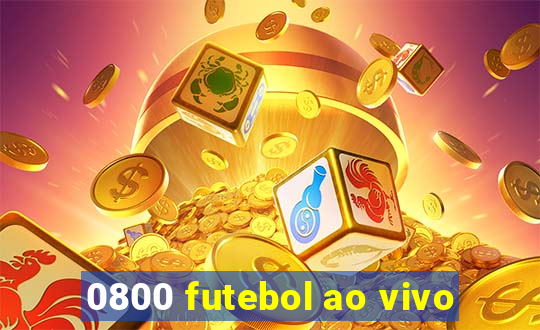 0800 futebol ao vivo